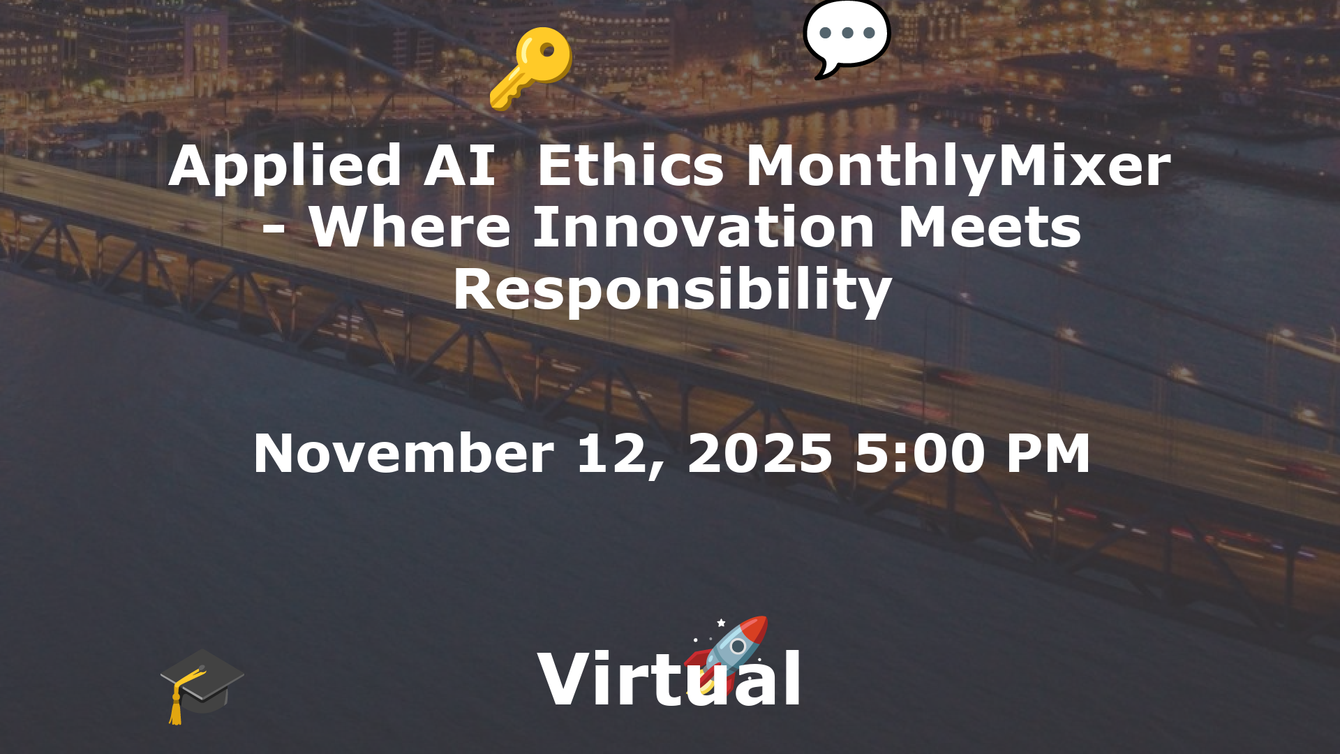 Applied AI  Ethics MonthlyMixer - Where Innovation Meets Responsibility event image